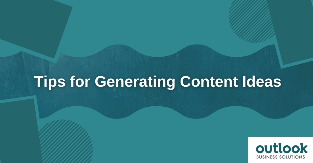 Tips On Generating Content Ideas